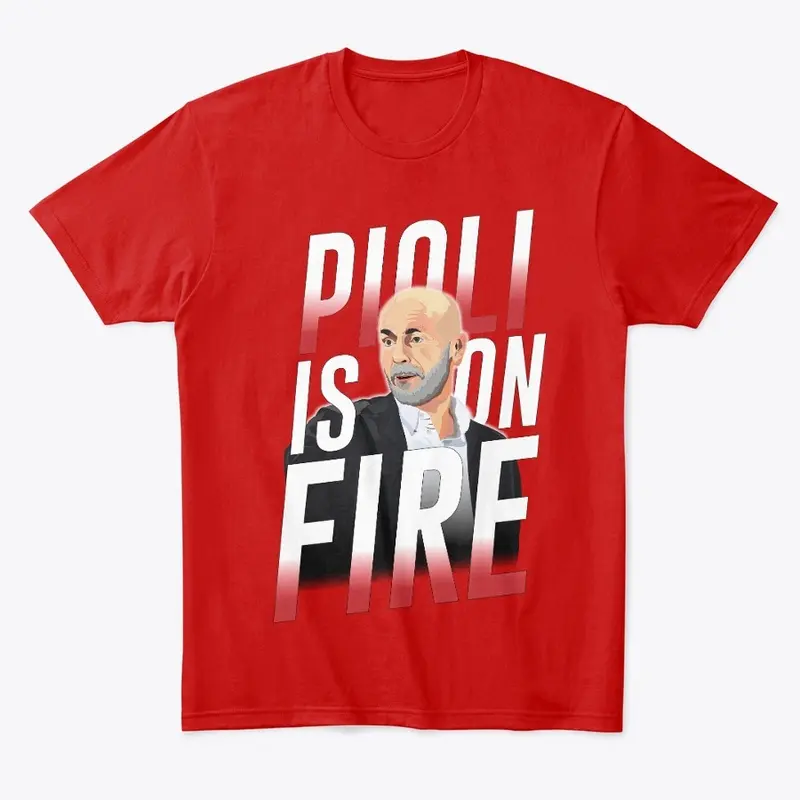 PIOLI IS ON FIRE - IDEE REGALO