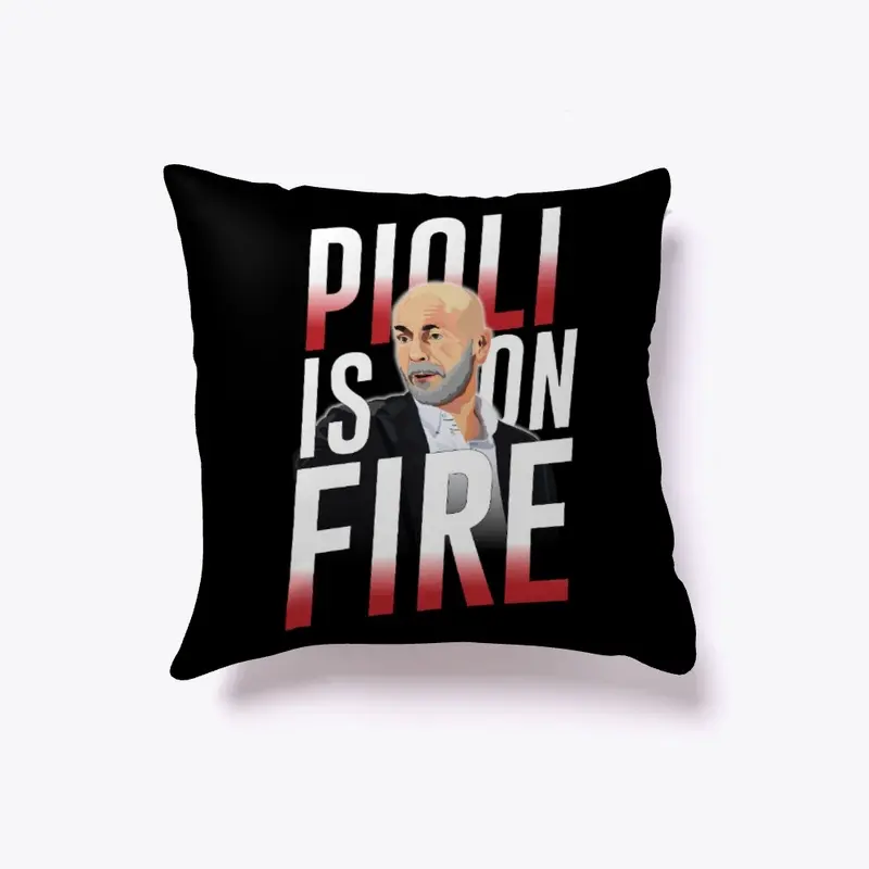 PIOLI IS ON FIRE - IDEE REGALO